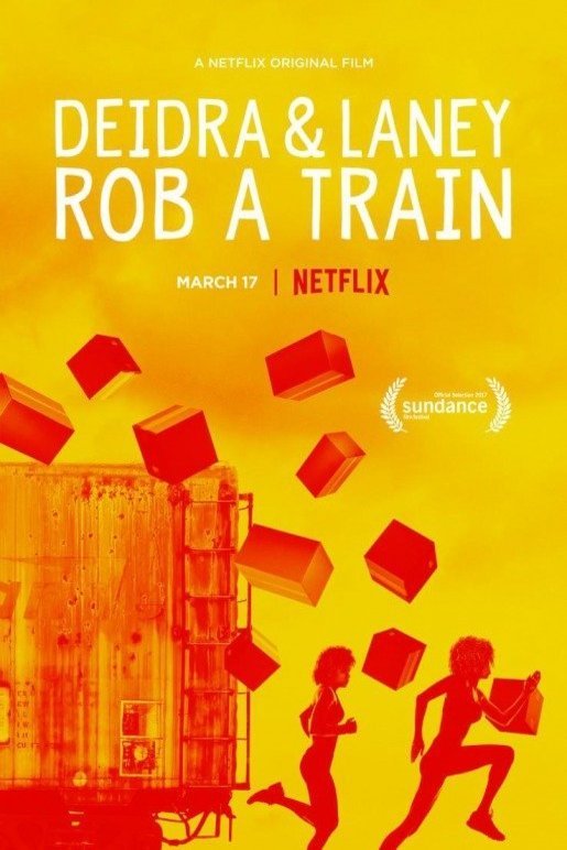 Poster of the movie Deidra & Laney Rob a Train