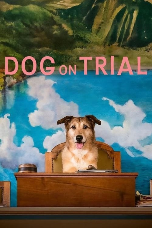 L'affiche du film Dog on Trial