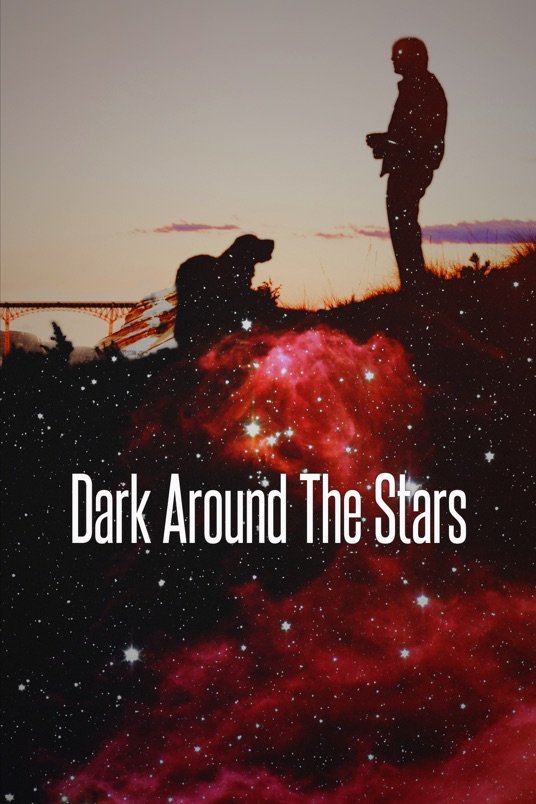 L'affiche du film Dark Around the Stars [2013]