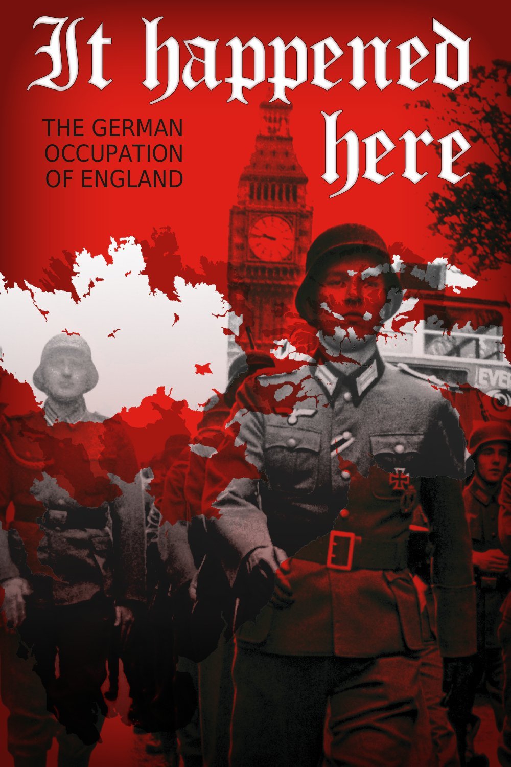 L'affiche du film It Happened Here