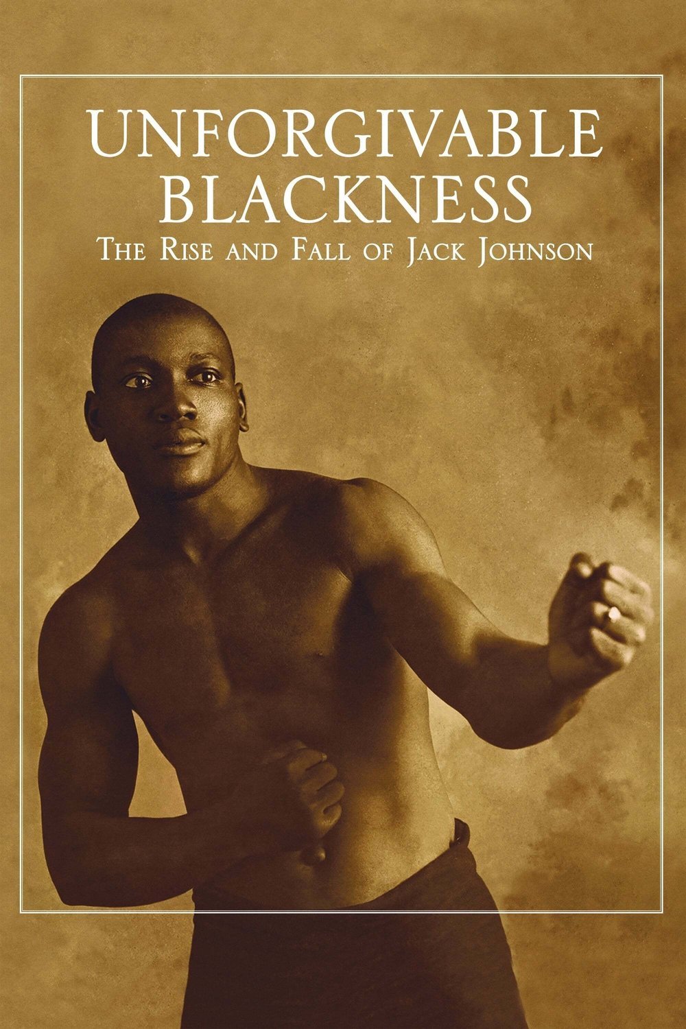 L'affiche du film Unforgivable Blackness: The Rise and Fall of Jack Johnson [2004]