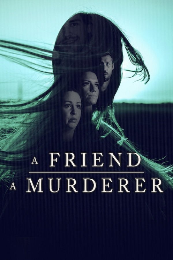 Poster of the movie A Friend, a Murderer [2026]