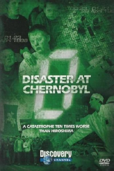 Poster of the movie Zero Hour: Disaster at Chernobyl [2004]