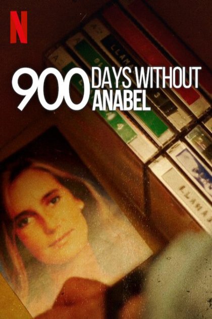 Poster of the movie 900 Días sin Anabel