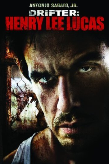 L'affiche du film Drifter: Henry Lee Lucas [2009]