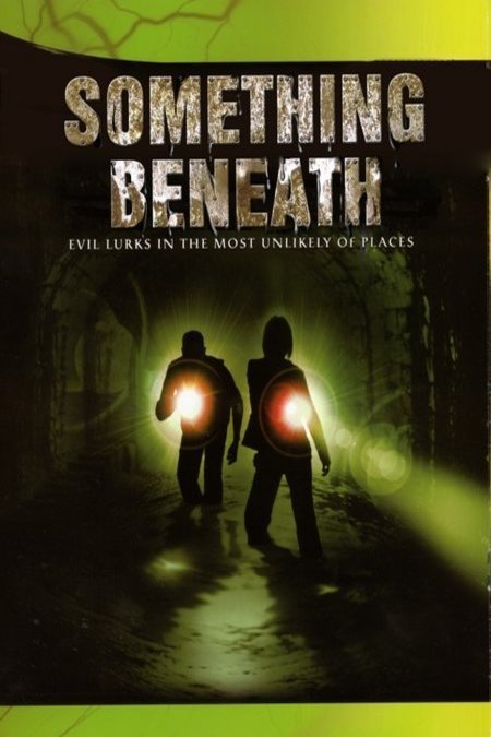 L'affiche du film Something Beneath [2007]