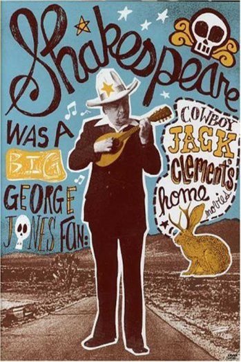 Poster of the movie Shakespeare Was a Big George Jones Fan: 'Cowboy' Jack Clement's Home Movies