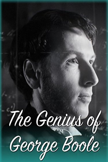 Poster of the movie The Genius of George Boole