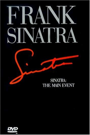 Poster of the movie Frank Sinatra: The Main Event