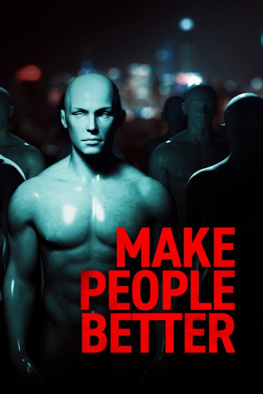 L'affiche du film Make People Better [2022]