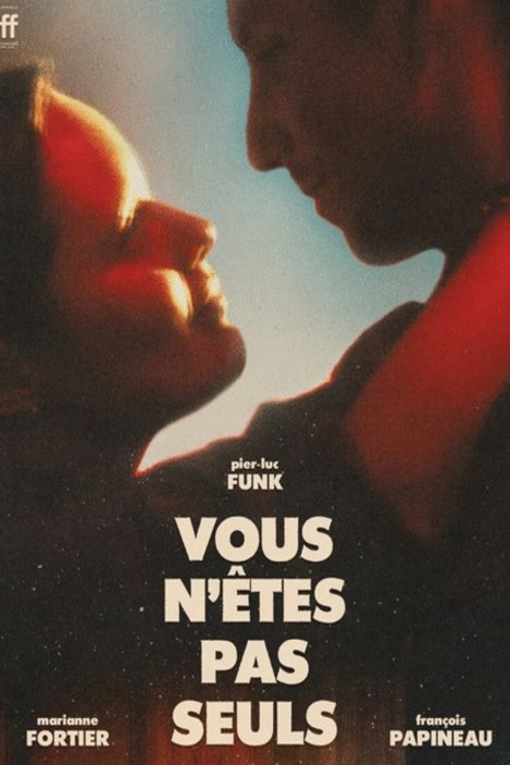 Poster of the movie Vous n'êtes pas seuls