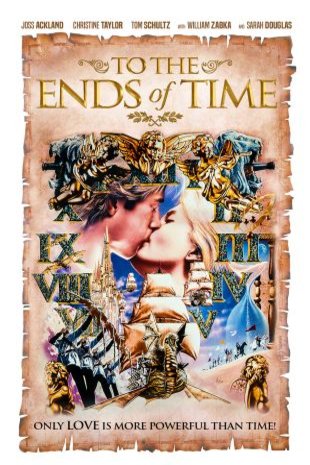 L'affiche du film To the Ends of Time [1996]