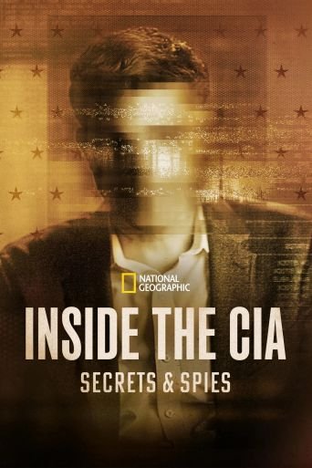 Poster of the movie Inside the CIA: Secrets & Spies [2026]