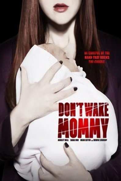 Poster of the movie Don't Wake Mommy