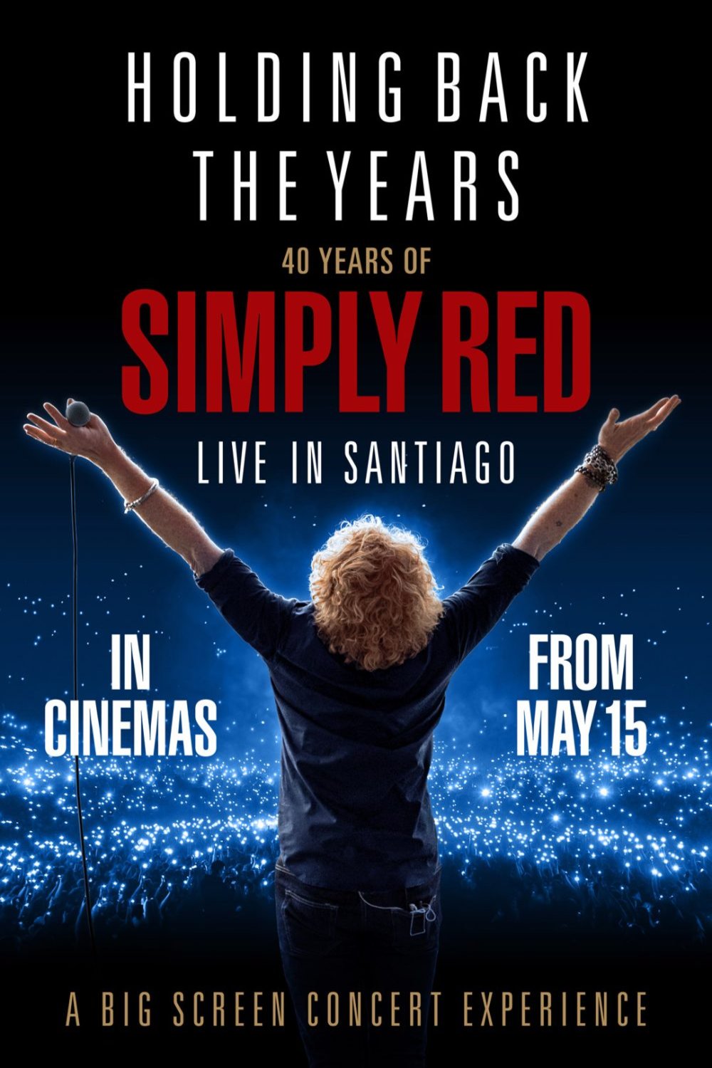 Poster of the movie Holding Back the Years: 40 Years of Simply Red - Live in Santiago [2025]