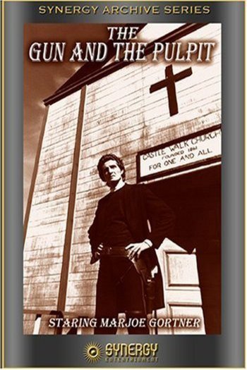 Poster of the movie The Gun and the Pulpit